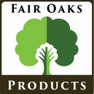 Fair Oaks Products